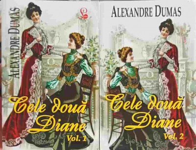 CELE DOUA DIANE VOL.1-2-ALEXANDRE DUMAS foto