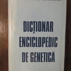 DICTIONAR ENCICLOPEDIC DE GENETICA-C.MAXIMILIAN,D.M.IOAN