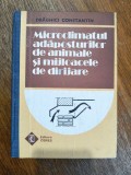 Microclimatul adaposturilor de animale si mijloacele de dirijare / R5P4S, Alta editura