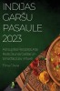 Indijas garsu pasaule 2023: Aizraujosas Receptes, Kas Rad&amp;amp;#299;s Jaunas Garsas Un Smarzas J&amp;amp;#363;su Virtuv&amp;amp;#275;