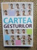 Cartea Gesturilor ~ Joseph Messinger , Caroline Messinger
