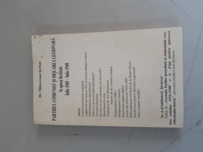 PARTIDUL COMUNIST SI MISCAREA LEGIONARA IN EPOCA FIERBINTE - SERBAN MILCOVEANU foto
