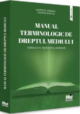 Manual terminologic de Dreptul mediului. Editia a II-a - Universul Juridic