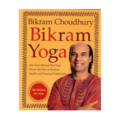 Bikram Yoga | Bikram Choudhury