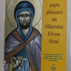 CELE SAPTE PLANSURI ALE SFANTULUI EFREM SIRUL , 1997