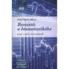 Bevezet&eacute;s a biostatisztik&aacute;ba - Nem csak orvosoknak - Hajtman B&eacute;la