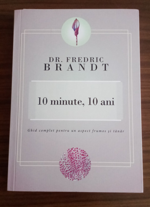 10 minute, 10 ani - Fredric Brandt