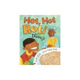 Hot Hot Roti for Dada-Ji