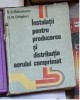 Savulescu,Draghici-Instalatii pentru producerea si distributia aerului comprimat