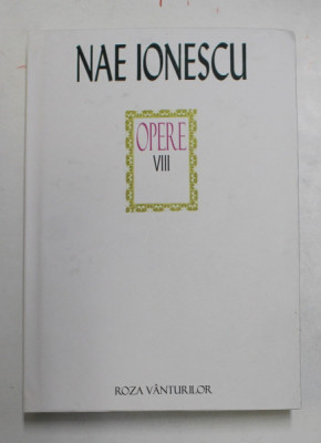 Nae Ionescu - Opere, vol. VIII foto