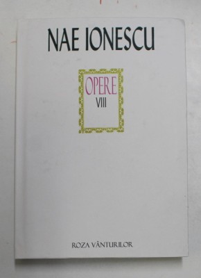 Nae Ionescu - Opere, vol. VIII foto