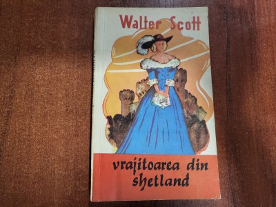Vrajitoarea din Shetland de Walter Scott foto