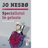 Specialistul in gelozie si alte povestiri - Jo Nesbo, Ivona Berceanu