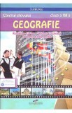 Geografie - Clasa 12 - Caietul elevului - Dumitru Rus