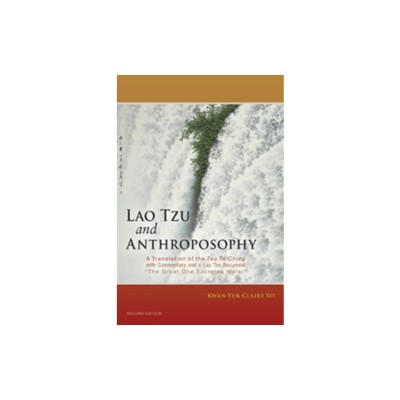 Lao Tzu and Anthroposophy: A Translation of the Tao Te Ching with Commentary and a Lao Tzu Document the Great One Excretes Water foto