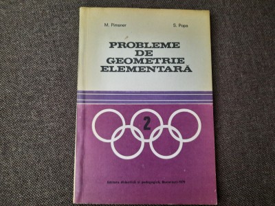 PROBLEME DE GEOMETRIE ELEMENTARA M PIMSNER ,S POPA foto