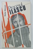 PROCESUL ILASCU de VICTOR BARSAN , CARTE ALBA A COMITETULUI HELSINKI ROMAN , 1994,DEDICATIE *