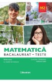 Matematica M2. Stiinte ale naturii. Bacalaureat. Teste - Claudia Temneanu, Adrian Alba