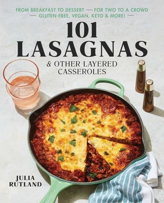 101 Lasagnas &amp;amp; Other Layered Casseroles foto
