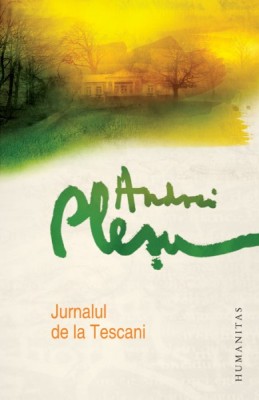 Jurnalul de la Tescani - Andrei Plesu foto