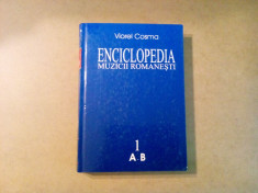 ENCICLOPEDIA MUZICII ROMANESTI - Vol. I (A-B) - Viorel Cosma - 2005, 540 p. foto