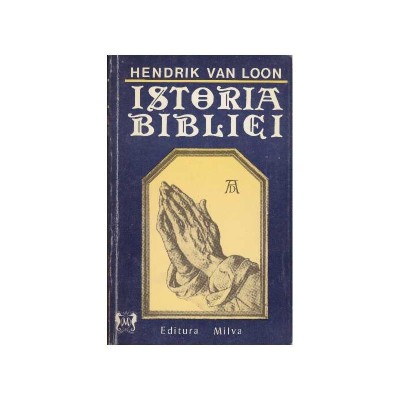 Hendrik Van Loon - Istoria Bibliei - 127940 foto