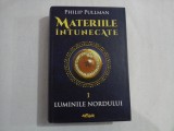 LUMINILE NORDULUI - 1- (Trilogia MATERIILE INTUNECATE) - Philip PULLMAN