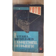 Evitarea greselilor in laboratorul fotografic- S.Comanescu