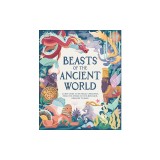 Beasts of the Ancient World: A Kids' Guide to Mythical Creatures, from the Sphynx to the Minotaur, Dragons to Baku