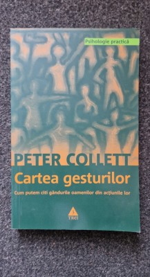 CARTEA GESTURILOR - Peter Collett 2008 foto
