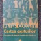CARTEA GESTURILOR - Peter Collett 2008