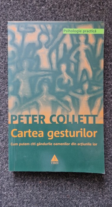 CARTEA GESTURILOR - Peter Collett 2008