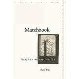 Matchbook: Essays in Deconstruction (Meridian: Crossing Aesthetics)
