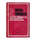 E.Cosma, T. Chirileanu, A. Kaufmann, Al. Pop - Practica chirurgicala