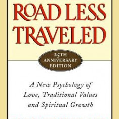 The Road Less Traveled, 25th Anniversary Edition: A New Psychology of Love, Traditional Values and Spiritual Growth
