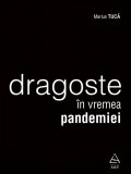 Dragoste &icirc;n vremea pandemiei - Marius Tucă, ART