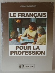 LE FRANCAIS POUR LA PROFESSION par ARMELLE DAMBLEMONT , 1987 foto