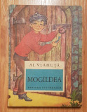 Mogildea de Al. Vlahuta. Ilustratii de Dumitru Smalenic. Editura Ion Creanga