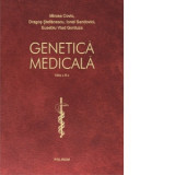 Genetica medicala (editia a III-a revazuta integral si actualizata) - Mircea Covic, Dragos Stefanescu, Ionel Sandovici, Eusebiu Vlad Gorduza