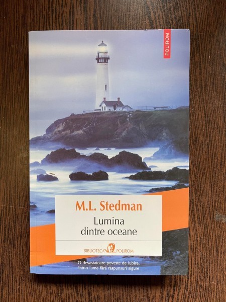 LUMINA DINTRE OCEANE - M. L. STEDMAN