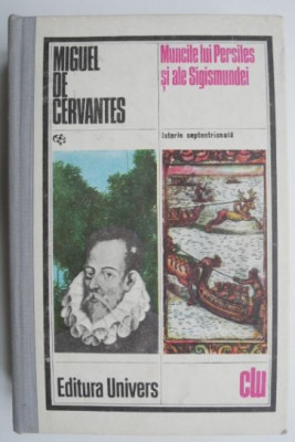 Muncile lui Persiles si ale Sigismundei - Miguel de Cervantes foto