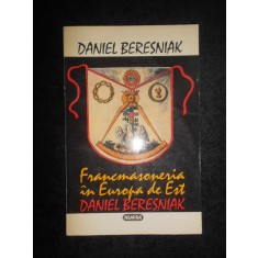 Daniel Beresniak - Francmasoneria in Europa de Est