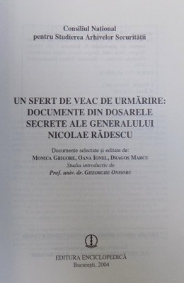 Un sfert de veac de urmarire: dosarele secrete ale generalului Nicolae Radescu foto