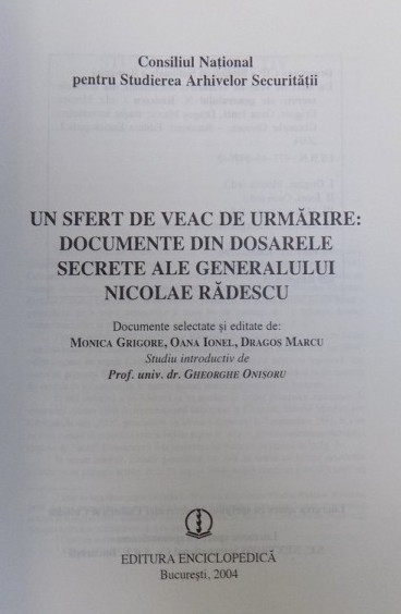 Un sfert de veac de urmarire: dosarele secrete ale generalului Nicolae Radescu
