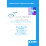 Tehnologia informaţiei şi a comunicaţiilor - Manual pentru clasa a XI-a