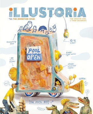 Illustoria: Invention: Issue #22: Stories, Comics, Diy, for Creative Kids and Their Grownups foto