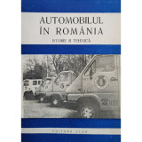 Chiriac Vasiliu - Automobilul in Romania. Istorie si tehnica (editia 1994)