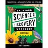 Backyard Science and Discovery Workbook : Northeast