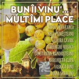Various - Bun &Icirc;i Vinu' ... Mult &Icirc;mi Place, CD