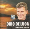 Ciro de Luca - Sole, Cielo E Mare, CDr